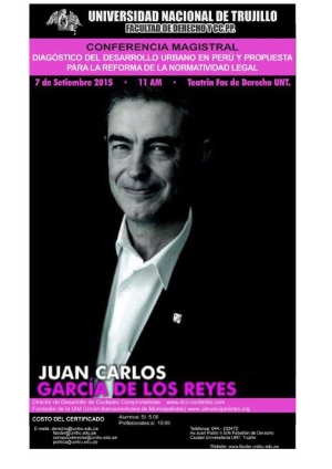 La Universidad Nacional de Trujillo invita a Juan Carlos García de los Reyes como conferenciante.