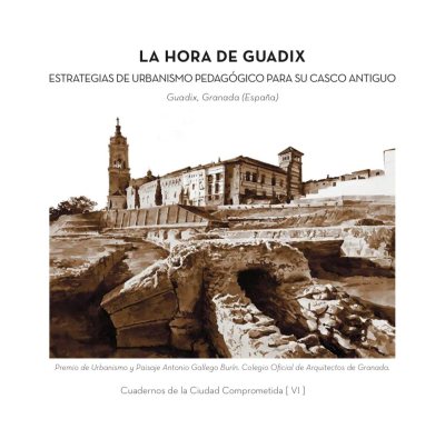 Estrategias de urbanismo pedagógico para el Casco Antiguo de Guadix