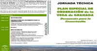 JORNADA TECNICA SOBRE EL PLAN ESPECIAL DE ORDENACIÓN DE LA VEGA DE GRANADA