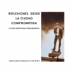 DESCARGATE GRATUÍTAMENTE MI LIBRO: “REFLEXIONES DESDE LA CIUDAD COMPROMETIDA: Lo que sienten mis pensamientos”
